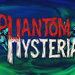 幽灵狂暴Phantom Hysteria
