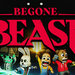 Begone Beast  v1.0